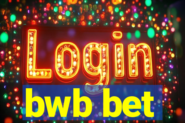 bwb bet